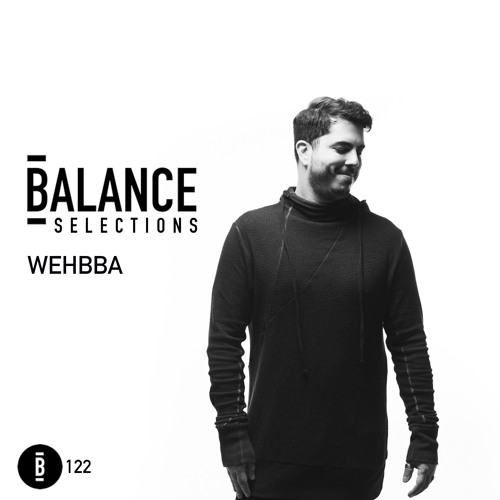 Balance Selections 122: Wehbba