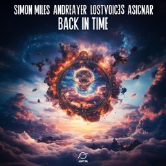 Simon Miles, Andreayer & LostVoic3s – Back In Time (feat. ASICNAR)