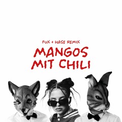 Nina Chuba - Mangos mit Chili (Fux & Hase Remix)