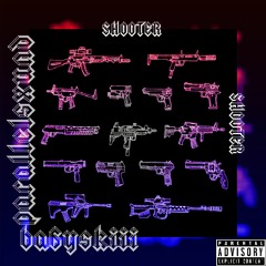 ba6yski x parallesxund - Shooter!