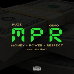 MPR (ft. Gino Mondana)[Prod. By Sidtroy]