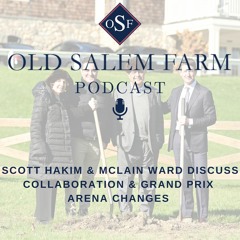 Old Salem Farms: An interview with McLain Ward and Scott Hakim