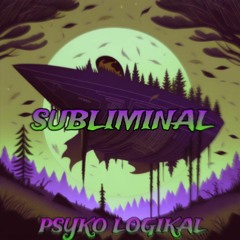 SUBLIMINAL (175) - PSYKO LOGIKAL