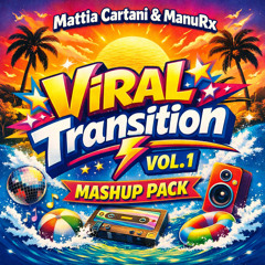 Viral Transition Vol.1 (Ft. ManuRX)