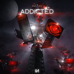 2nd Life - Addicted