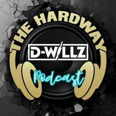 The HardWay Podcast 042 (D-WILLZ Guest Mix)