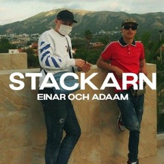 Einár & Adaam - Stackarn