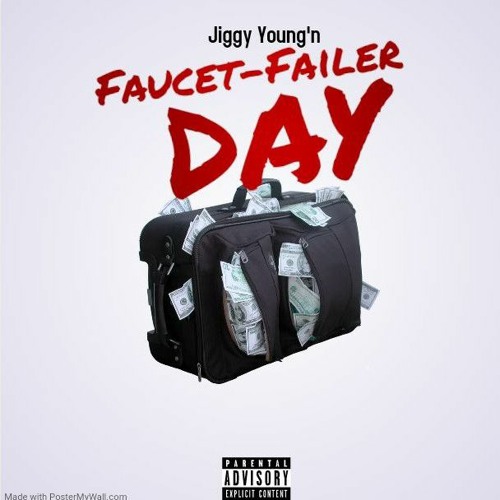 Faucet-Failer Day