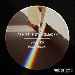 Abloze, Slow Nomaden - Spectra (Xande (IT) Remix)