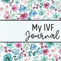 FREE B.o.o.k (Medal Winner) My IVF Journal: Complete IVF Journal B&W In Vitro Fertilization Planne