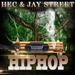 Hec Teck - Hip Hop ft Produced By Jay Street