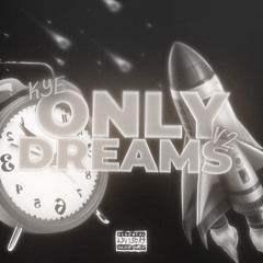 Only Dreams (Prod. Dono)