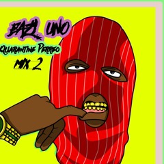 Quarantine Perreo Mix #2
