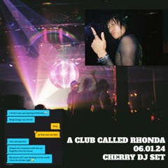 Cherry Lee at A Club Called Rhonda (DJ Set) - June 1, 2024