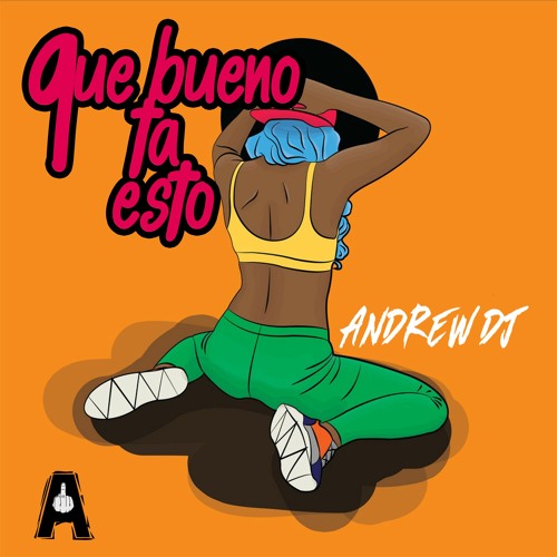 Andrew Dj - Que Bueno Ta Esto (Original Mix)