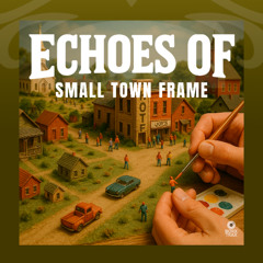 Small Town Frame