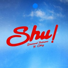 Shu! (feat. Chley)
