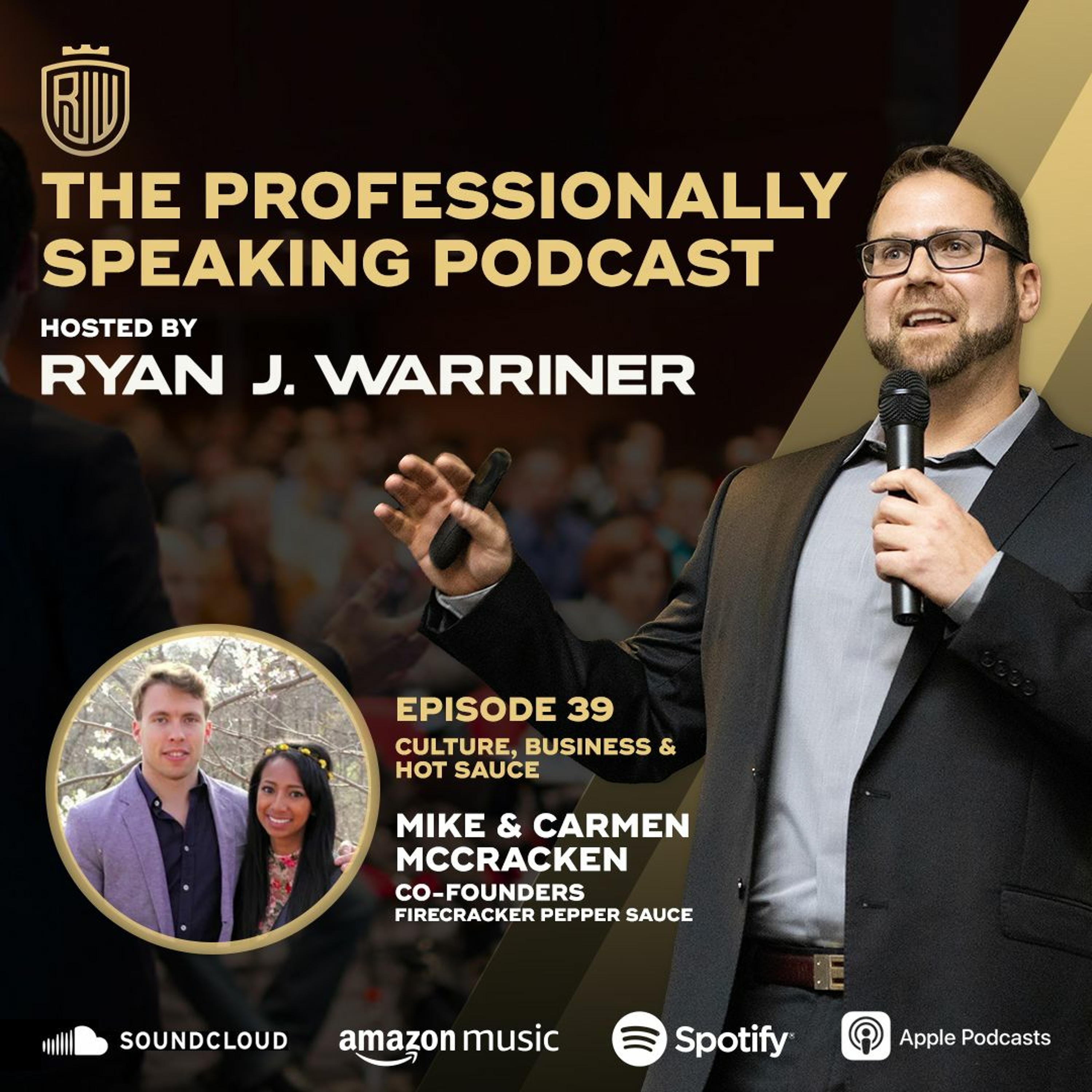 Episode 39: Culture, Business, & Hot Sauce with Mike and Carmen McCracken thumbnail