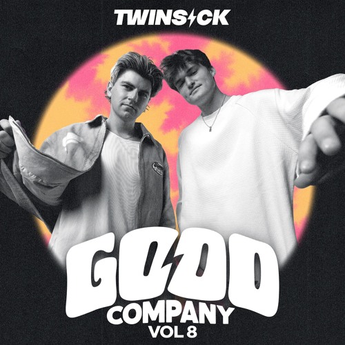 GOOD COMPANY w/ TWINSICK (Vol. 8)