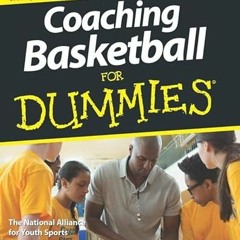 [VIEW] PDF EBOOK EPUB KINDLE Coaching Basketball For Dummies by  The National Allianc