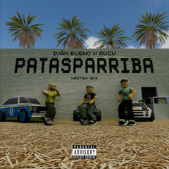 PATASPARRIBA - Iván Bueno & RUCU [FREE DOWNLOAD]