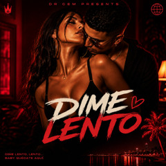 Dime Lento