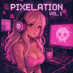 Pixelation Vol. 1 - Bass N Babes Submission
