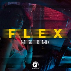 Surreal X Fox - FLEX (Moske Remix)