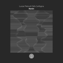 Lucas Pietra, Fefo Carfagna - Ronin (Original Mix)