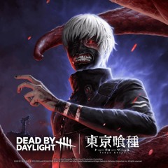 Dead by Daylight : The Ghoul (Kaneki Ken) Menu Music (PTB&LIVE)