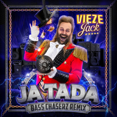 Ja Tada (Bass Chaserz Remix [Extended Version])