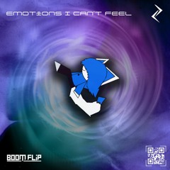 sylenaxotunes - emotions I can't feel  [BOOM FLIP]  [FREE DL]