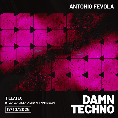 DAMn Techno @TILLATEC 17/10/25 Amsterdam, The Netherlands