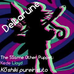 Deltarune: The 5Same Other Puppet (Kede Lloyd)