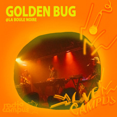 GOLDEN BUG | live @ La Boule Noire, Paris | L!VE Campus