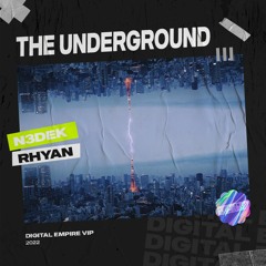 N3dek x Rhyan - The Underground [OUT NOW]