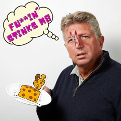 Fu**in' Stinks M8!! Pure Cheese!!!