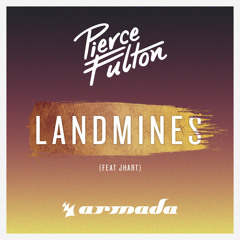 Pierce Fulton feat. JHart - Landmines (Extended Mix)