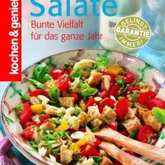 Kochen & Genießen Salate: Bunte Vielfalt für das ganze Jahr Ebook