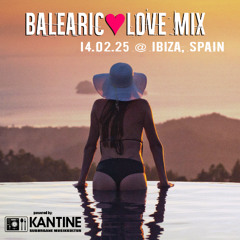 Balearic❤Love Mix | w/ Emmanuelle, Tebra, Mörda, Basti Grub, Elderbrook & Andhim, Hot Since 82, Rampa and many more