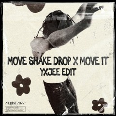 Move It X Move Shake Drop (Tanfa EDIT)