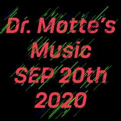 Dr. Motte's Music 20200920
