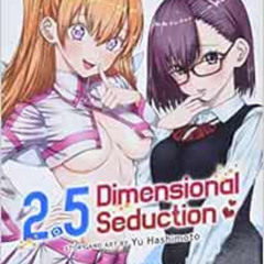 Get EBOOK 📫 2.5 Dimensional Seduction Vol. 1 by Yu Hashimoto PDF EBOOK EPUB KINDLE