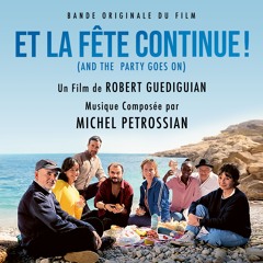 Et la fete continue - Générique by Michel Petrossian