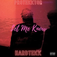 Let Me Know Tekk Remix