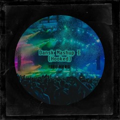 Dansk Mashup I (Hooked)