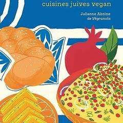 Lire Kerah: Cuisines juives vegan en téléchargement PDF gratuit lq9uF