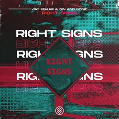Jay Eskar, Gin & Sonic - Right Signs