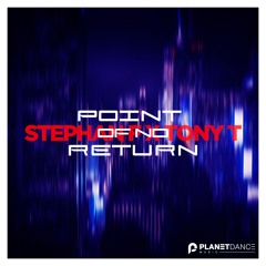 Stephan F & Tony T - Point Of No Return (Extended Mix)