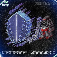 Robotic Attack